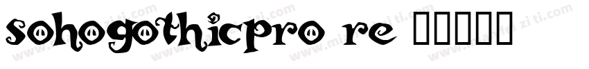 sohogothicpro re字体转换